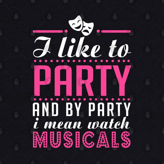 Party and Musicals by KsuAnn